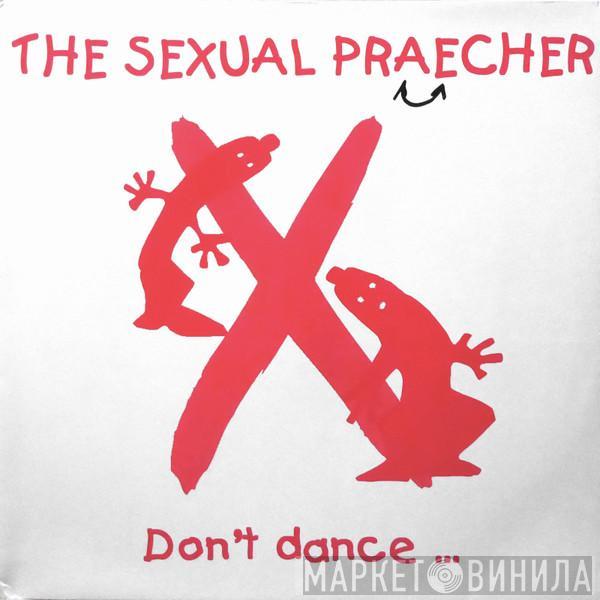 Sexual Preacher - Don't Dance, Fuck!