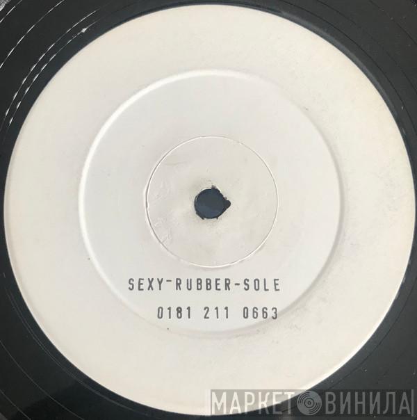Sexyrubbersole - Trippy Tarka / She Soldier