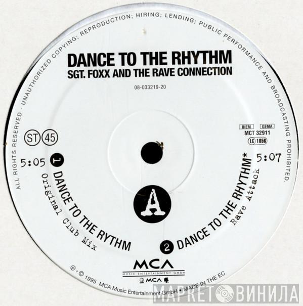 Sgt. Foxx And The Rave Connection - Dance To The Rhythm