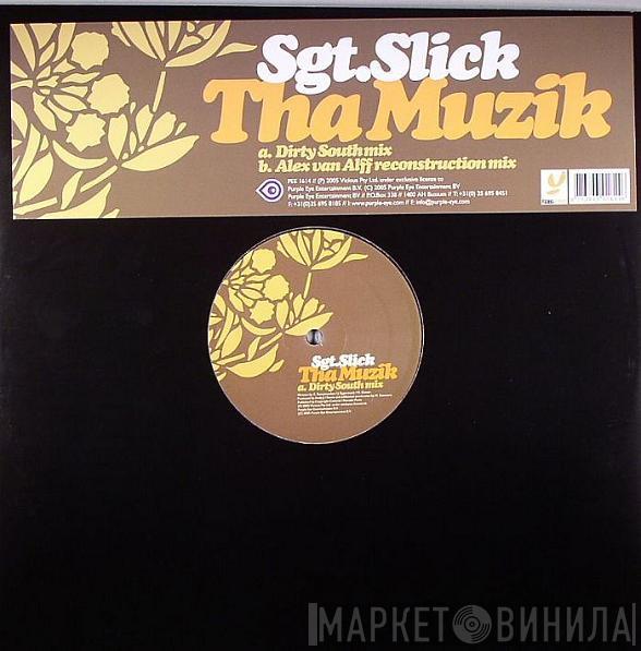 Sgt. Slick - Tha Muzik