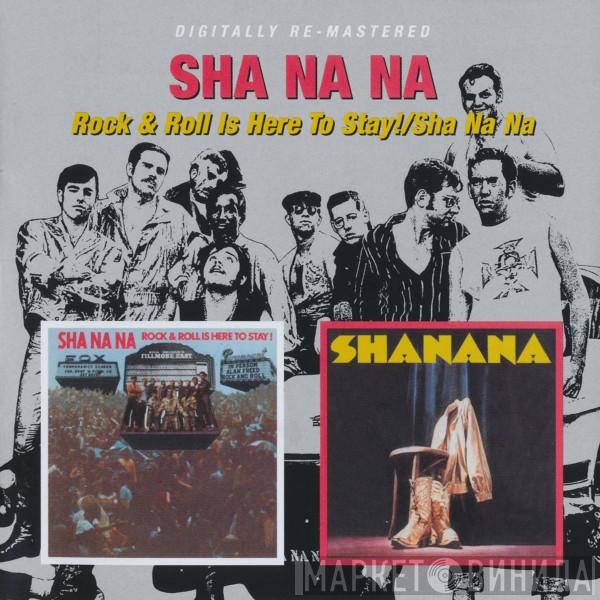 Sha Na Na - Rock & Roll Is Here To Stay! / Sha Na Na