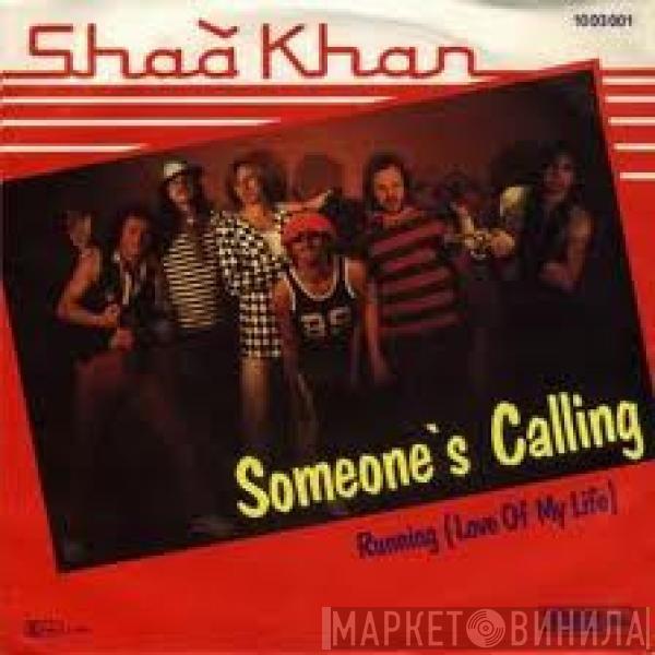 Shaa Khan - Someone's Calling