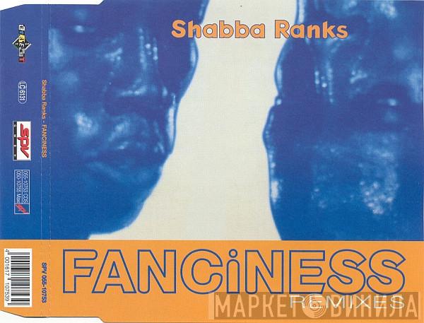 Shabba Ranks - Fanciness (Remixes)