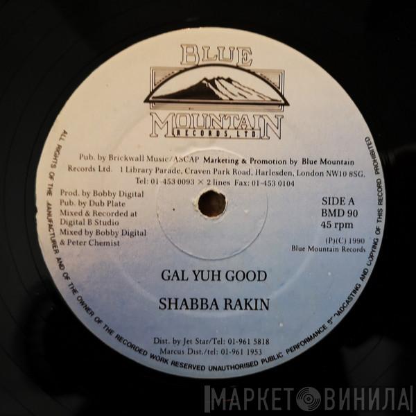 Shabba Ranks - Gal Yuh Good