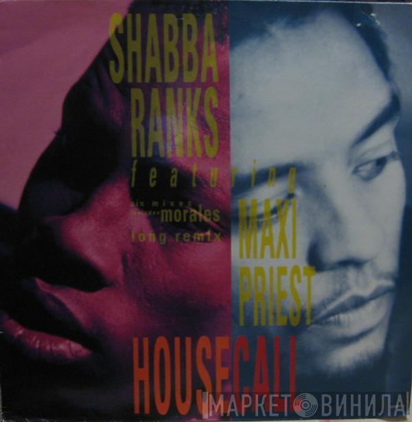 Shabba Ranks, Maxi Priest - Housecall