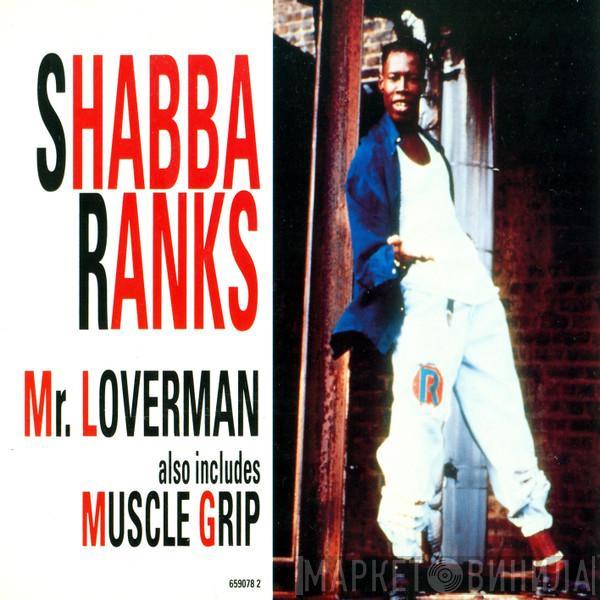 Shabba Ranks - Mr. Loverman / Muscle Grip