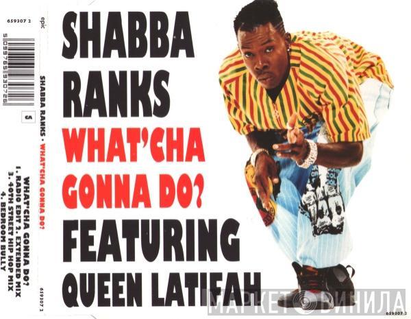 Shabba Ranks, Queen Latifah - What'cha Gonna Do?