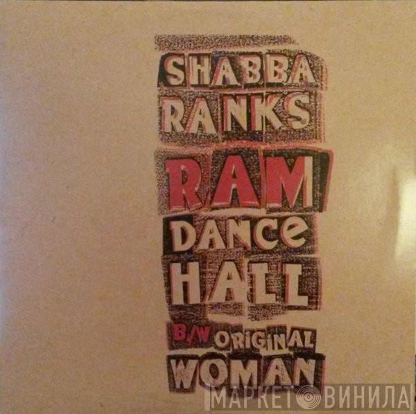 Shabba Ranks - Ram Dancehall / Original Woman