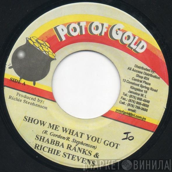 Shabba Ranks, Richie Stephens - Show Me What You Got