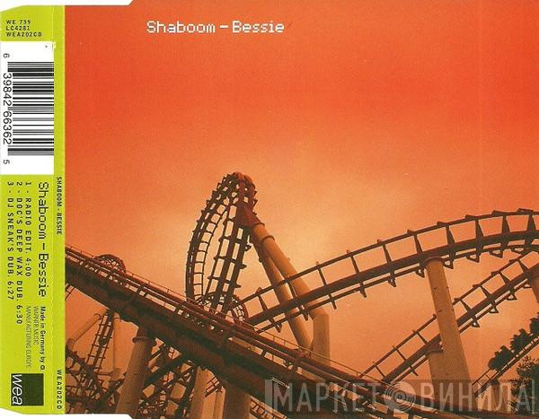 Shaboom - Bessie