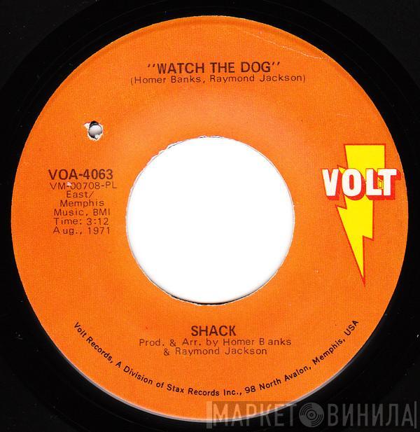 Shack  - Watch The Dog