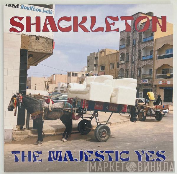 Shackleton - The Majestic Yes