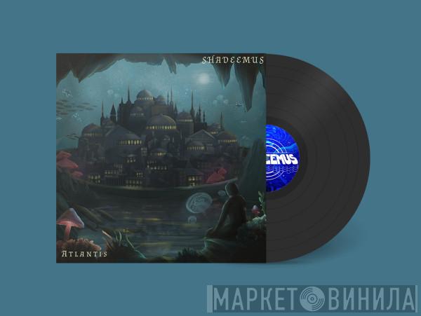Shadeemus - Atlantis