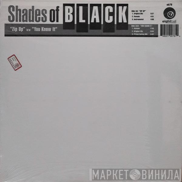 Shades Of Black  - Zip Up / You Know It