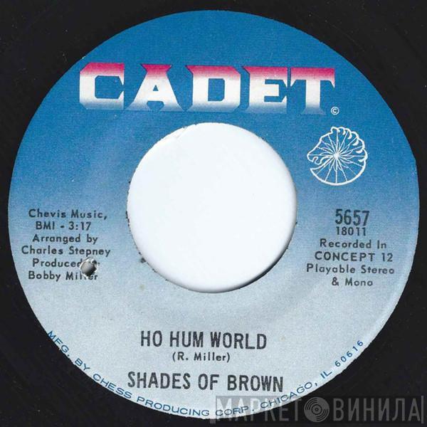 Shades Of Brown - Ho Hum World / Little Girl