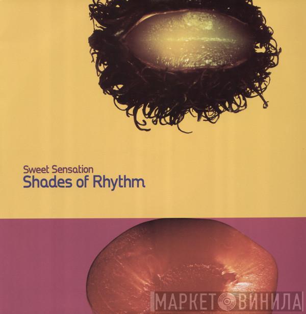 Shades Of Rhythm - Sweet Sensation