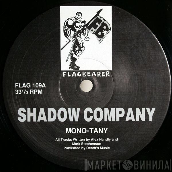 Shadow Company - Mono-Tany