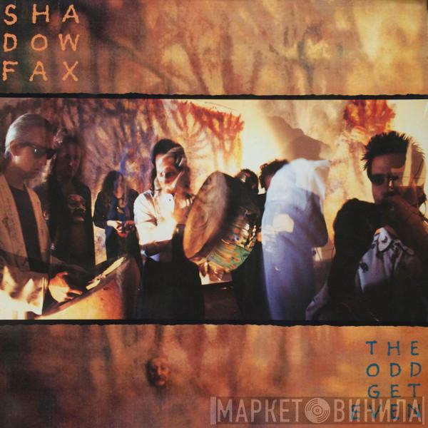 Shadowfax - The Odd Get Even