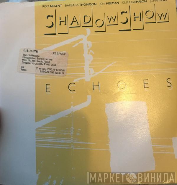 Shadowshow, Rod Argent, Barbara Thompson, Jon Hiseman, Clem Clempson, John Mole - Echoes