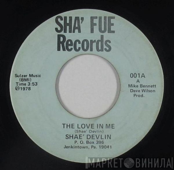  Shae Devlin  - The Love In Me