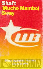 Shaft - (Mucho Mambo) Sway