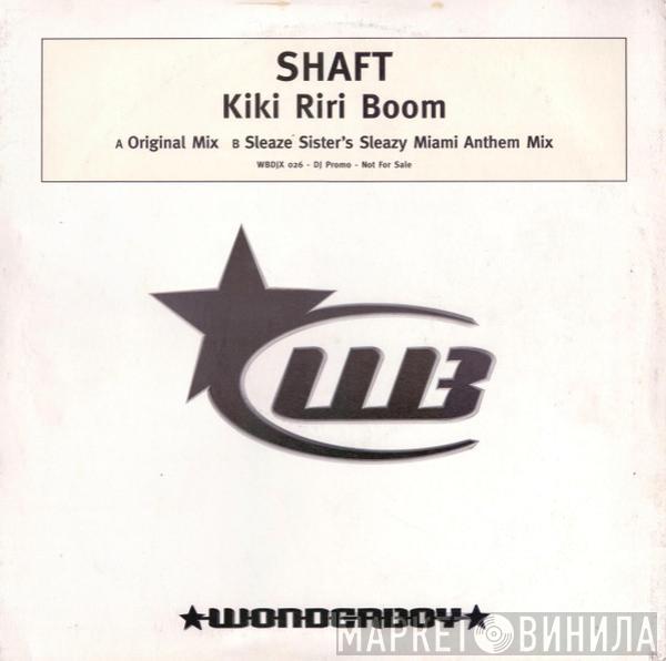 Shaft - Kiki Riri Boom