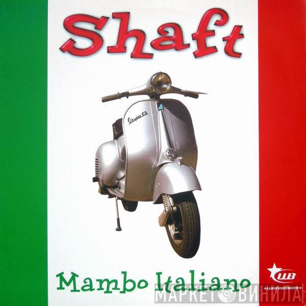 Shaft - Mambo Italiano