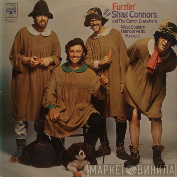Shag Connors & The Carrot Crunchers - Furzlin' With Shag Connors And The Carrot Crunchers