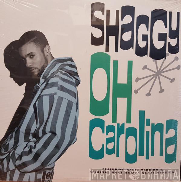  Shaggy  - Oh Carolina / Love Me Up