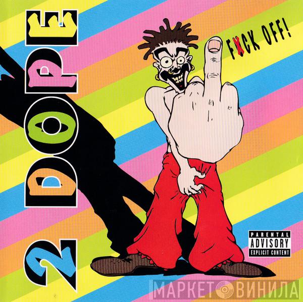 Shaggy 2 Dope - Fuck Off!
