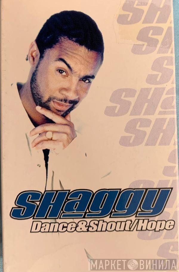 Shaggy - Dance & Shout / Hope