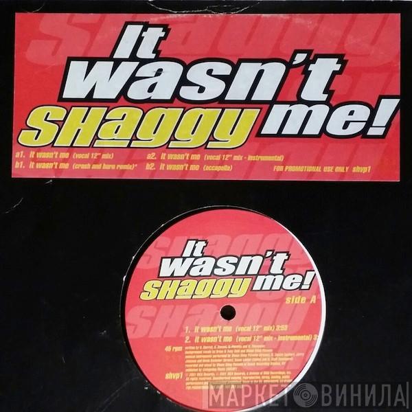  Shaggy  - It Wasn't Me!