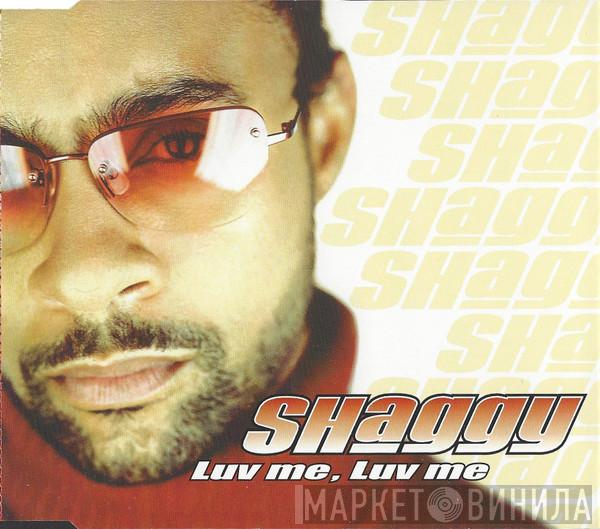 Shaggy - Luv Me, Luv Me