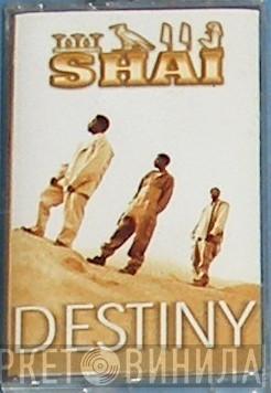  Shai   - Destiny