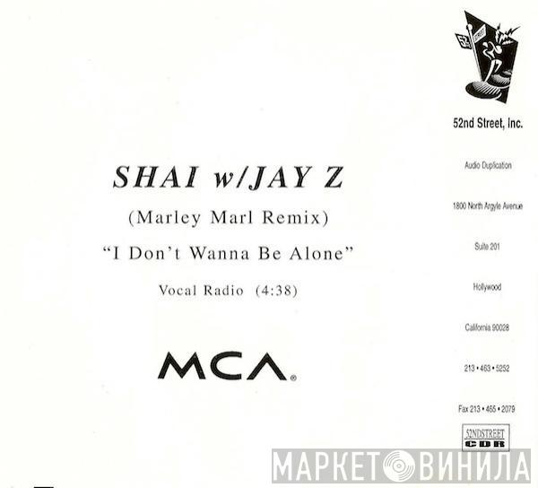  Shai   - I Don't Wanna Be Alone (Remix)
