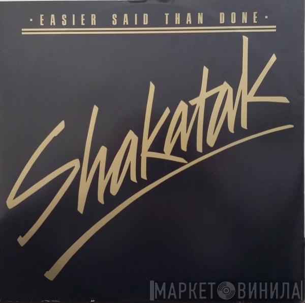  Shakatak  - Easier Said Than Done