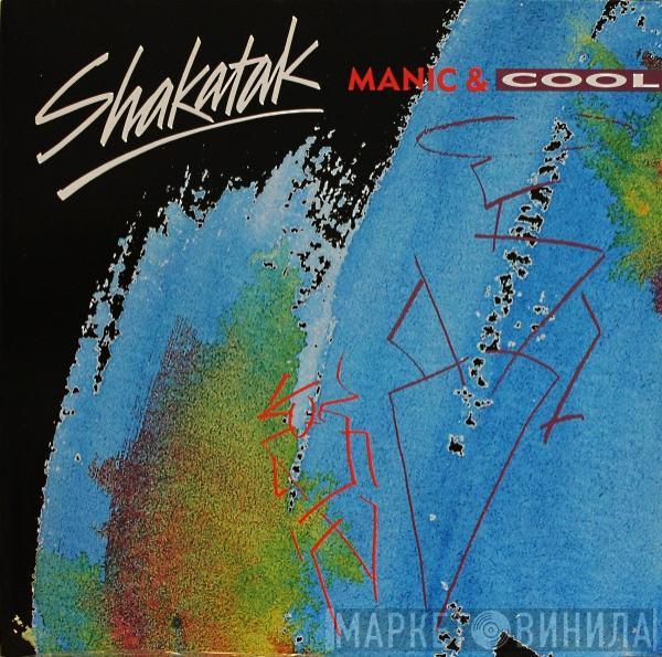 Shakatak - Manic & Cool