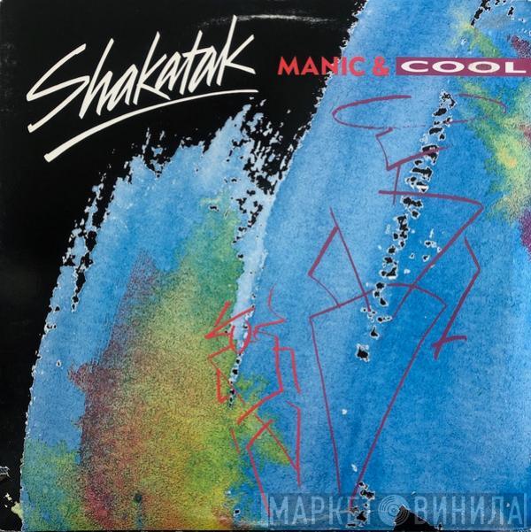 Shakatak - Manic & Cool