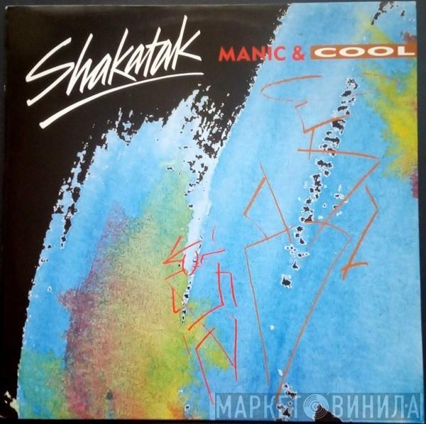 Shakatak - Manic & Cool