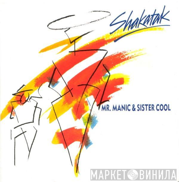 Shakatak - Mr. Manic & Sister Cool