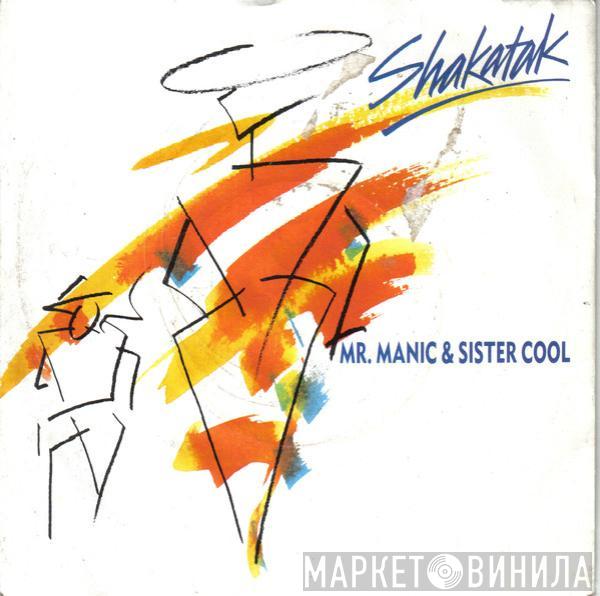  Shakatak  - Mr. Manic & Sister Cool