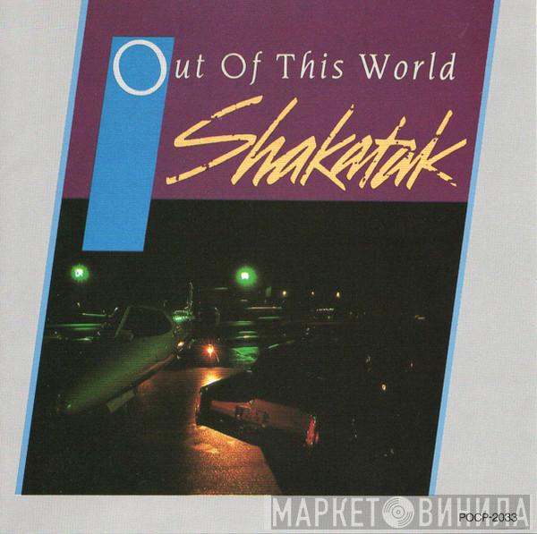  Shakatak  - Out Of This World