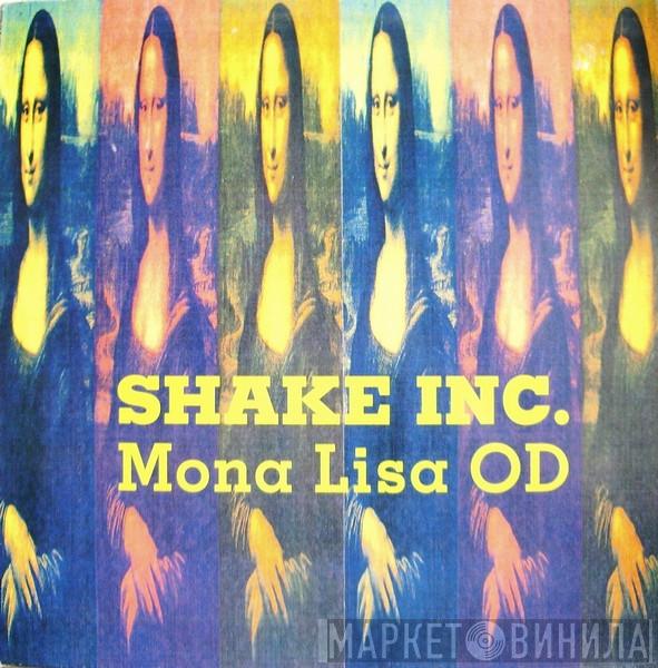 Shake Inc. - Mona Lisa OD