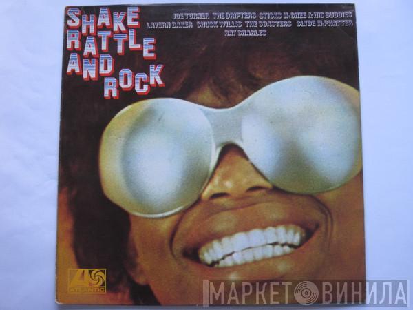  - Shake Rattle & Rock