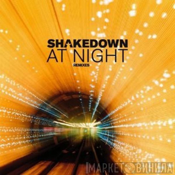  Shakedown  - At Night - Remixes