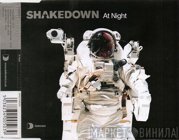Shakedown - At Night