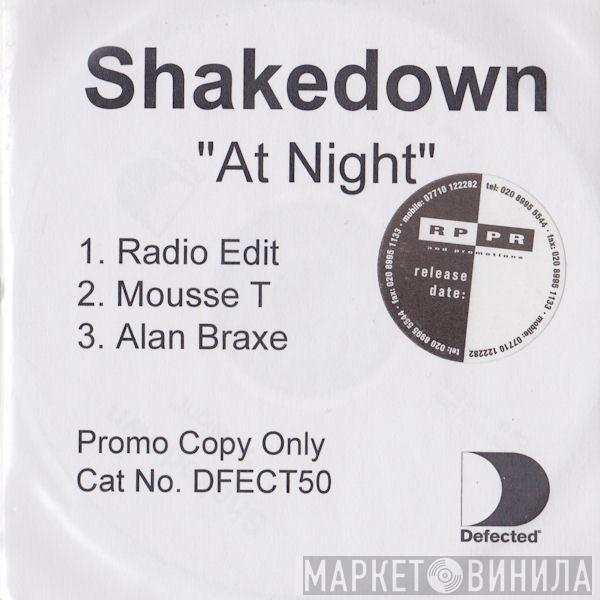  Shakedown  - At Night