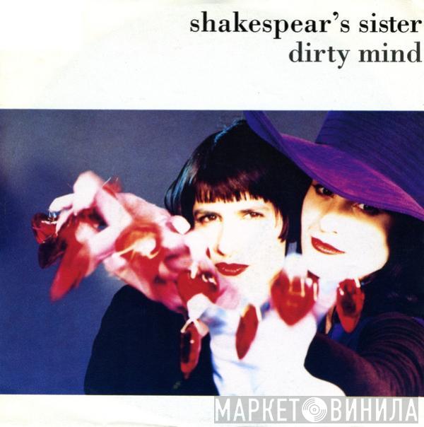 Shakespear's Sister - Dirty Mind