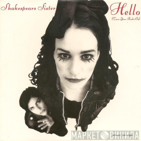 Shakespear's Sister - Hello (Turn Your Radio On)