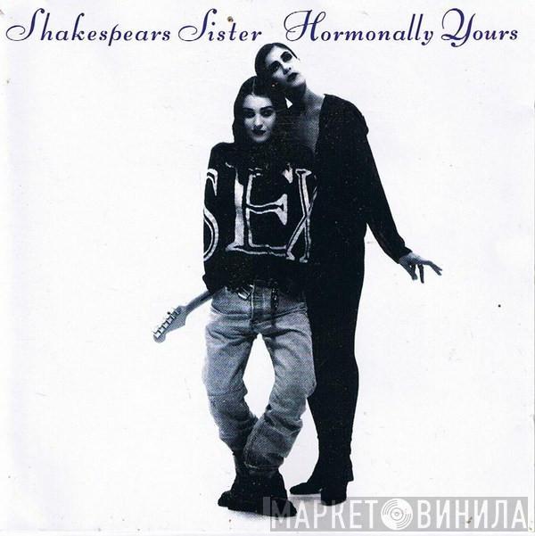 Shakespear's Sister - Hormonally Yours